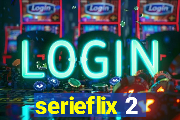 serieflix 2